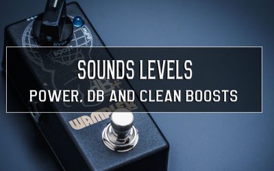 Sounds levels… power, dB and clean boosts