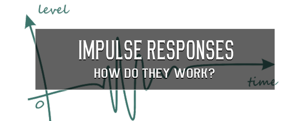 Impulse Response Technology – How does it work?